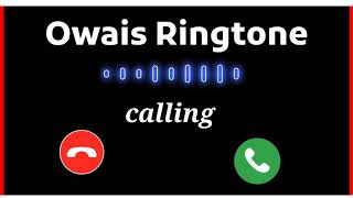 Owais Name Ringtone  Owais Naam Ki Ringtone  Owais Name Status [upl. by Schwarz489]