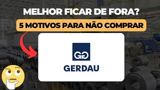 GERDAU GGBR4 VALE A PENA INVESTIR [upl. by Wendi]