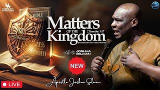 MATTERS OF THE KINGDOM FURNISHED UNTO GOOD WORKS WITH APOSTLE JOSHUA SELMAN [upl. by Eceryt]