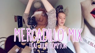 MERCADILLO MIX feat Julia Compton [upl. by Philipp254]