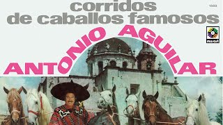 Antonio Aguilar  El Patas Blancas Visualizador Oficial [upl. by Yong769]