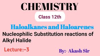 Nucleophilic substitution reaction of alkyl halides  haloalkanes and haloarenes class 12 Chemistry [upl. by Goldston91]