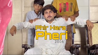 Phir Hera Pheri 2006  Bollywood Movie  Awais RiazOfficial [upl. by Ecinereb]