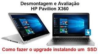 Como desmontar HP Pavilion X360  UpgradeSubstituição SSDHD [upl. by Gilba29]