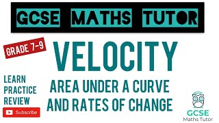 Velocity Time Graphs  Area Under a Curve and Gradient of a Curve  Grade 9  GCSE Maths Tutor [upl. by Bloch]