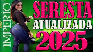 Seresta Atualizado 2025 [upl. by Marcela730]