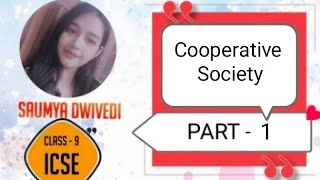 Chp 5  Ownership Structures  Cooperative Society Part 1  Class 9  ICSE Commerce [upl. by Nefets]