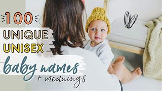 100 UNIQUE UNISEX BABY NAMES FOR GIRLS amp BOYS  Rare Gender Neutral Baby Names List [upl. by Knight]