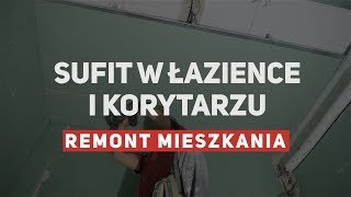 Remont mieszkania 3  dwa małe sufity podwieszane [upl. by Nemajneb]