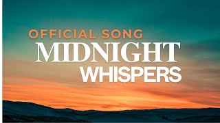 Midnight Whispers II Official Music [upl. by Darelle676]