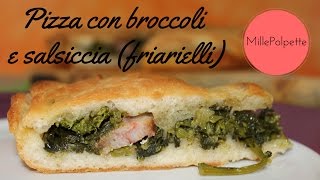 pizza con broccoli e salsiccia friarielli [upl. by Bertila457]