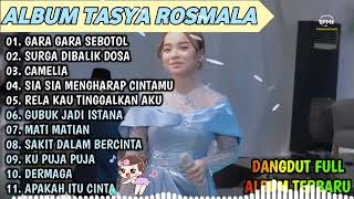 GARA GARA SEBOTOL APAKAH ITU CINTA  TASYA ROSMALA TERBARU TERPOPULER FULL ALBUM ADELLA 2024 [upl. by Glynn]