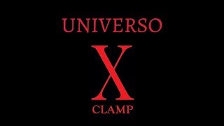 CLAMP UNIVERSO X [upl. by Ydorb]