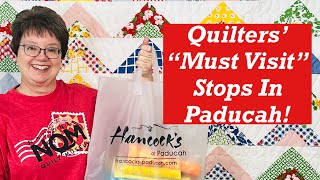 Quilters quotMust Visitquot Stops in Paducah [upl. by Airitac16]