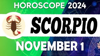 💲A MIRACLE WILL HAPPEN THIS MONTH ✅💪daily horoscope 👀 horoscope for today scorpio NOVEMBER 1 2024 💚 [upl. by Janis579]