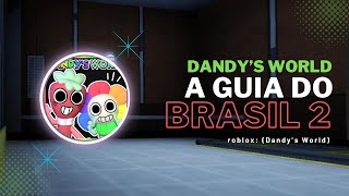 A GUIA BR DE DANDYS WORLD PARTE 2 Dandys World  Roblox [upl. by Aihsela]