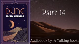 Part 14  Book 1  Dune  Audiobook  Frank Herbert [upl. by Robins]