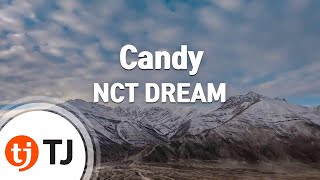 TJ노래방 Candy  NCT DREAM  TJ Karaoke [upl. by Lymn]