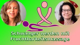 Fruchtbarkeitsmassage bei Kinderwunsch  Interview mit Isabel Gäßner [upl. by Ysak]