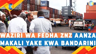 TAZAMA WAZIRI WA FEDHA ZANZIBAR ALIVYOANZA MAKALI YAKE KWA BANDARINI [upl. by Anihta]