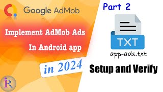 How to setup and verify the appadstxt in AdMob  AdMob integration in android app part 2 [upl. by Darda]