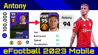 Antony Upgrade Max Rating How to Train Player  eFootball 2023 Mobile [upl. by Cirad1]