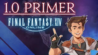 Final Fantasy XIV  The 10 Primer [upl. by Oine115]