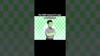 the 489 meme if it was bazinga bazinga viral 489 meme loles xd teamobasti fyp s hhgregg [upl. by Roana]