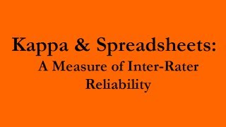 Kappa and Spreadsheets  a Measure of Interrater Agreement [upl. by Turoff605]