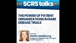 The Power of Patient Organizations in Rare Disease Trials [upl. by Frye]