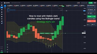 HeikinAshi How to Use HeikinAshi and Bollinger Bands to Maximize Your Profits  Binary Options [upl. by Ardied]