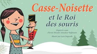 Casse Noisette et le Roi des souris  Apprendre le Francais avec des Histoires [upl. by Ailaham]