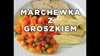 Pyszna Marchewka z Groszkiem – klasyczny dodatek do obiadu [upl. by Ladew]