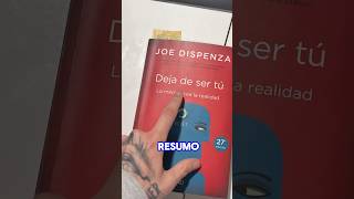 RESUMEN DEJA DE SER TÚ DE JOE DISPENZA dejadesertu joedispenzaenespañol joedispenza [upl. by Dorolice]