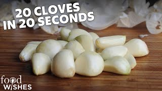 Fastest Way To Peel Garlic 20 Cloves In 20 Seconds  Food Wishes [upl. by Becket]