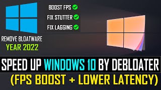 How to DEBLOAT Windows 10 For GAMING in 2022  Unlock PCs Max Potential FPS Boost  Lower Latency [upl. by Dranyam363]