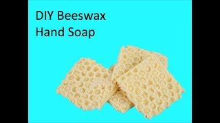 DIY Beeswax Hand Soap [upl. by Ahsan504]