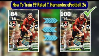 How to Train 100 Rated Theo Hernandez  efootball 24 mobile [upl. by Namyh661]