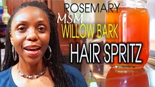 How To Make Rosemary MSM Willow Bark Hair TONIC [upl. by Dareece]