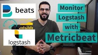 Monitor Logstash with Metricbeat [upl. by Kerril]