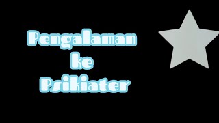 Pengalaman ke psikiater [upl. by Bj105]