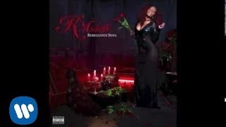 K Michelle  Better Than Nothing Official Audio [upl. by Willa]