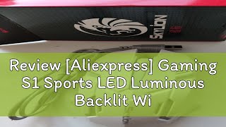 Review Aliexpress Gaming S1 Sports LED Luminous Backlit Wired Mouse USB Wired For Desktop Laptop [upl. by Ynna]