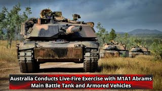 Australia Conducts Live Fire Exercise with M1A1 Abrams Main Battle Tank and Armored Vehicles [upl. by Yerkovich]