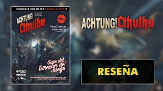 Achtung Cthulhu 2d20  Reseña Guía del Director de Juego [upl. by Karilynn591]