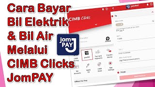 Cara Bayar Bil Elektrik dan Bil Air Melalui Aplikasi CIMB Click JomPAY [upl. by Htes]