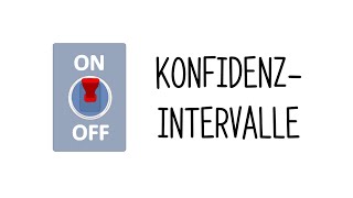 Intervallschätzungen  Konfidenzintervalle [upl. by Olinde]