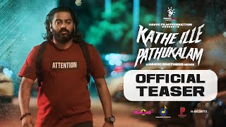 Kathe Ille Pathukalam Movie Official Teaser 2024 [upl. by Raddi]