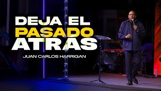 DEJA EL PASADO ATRÁS Pastor Juan Carlos Harrigan [upl. by Eibbor]