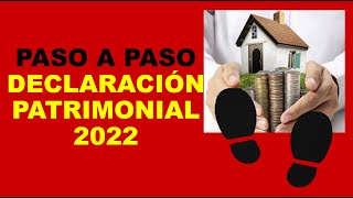 Soy Docente PASO A PASO DECLARACIÓN PATRIMONIAL 2022 [upl. by Cannice806]